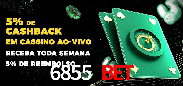 Promoções do cassino ao Vivo 6855 bet